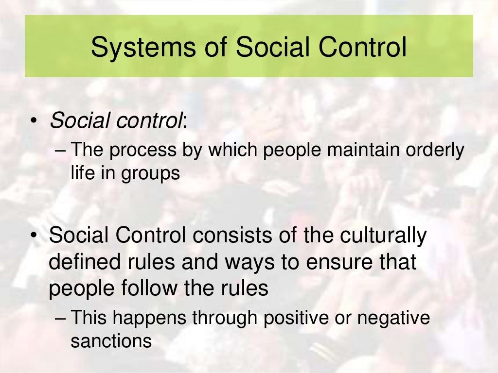 Social Conflict and Control Types of Social Control
