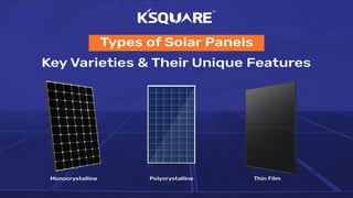 Types of Solar Panels: Key Varieties Their Unique Features | PDF