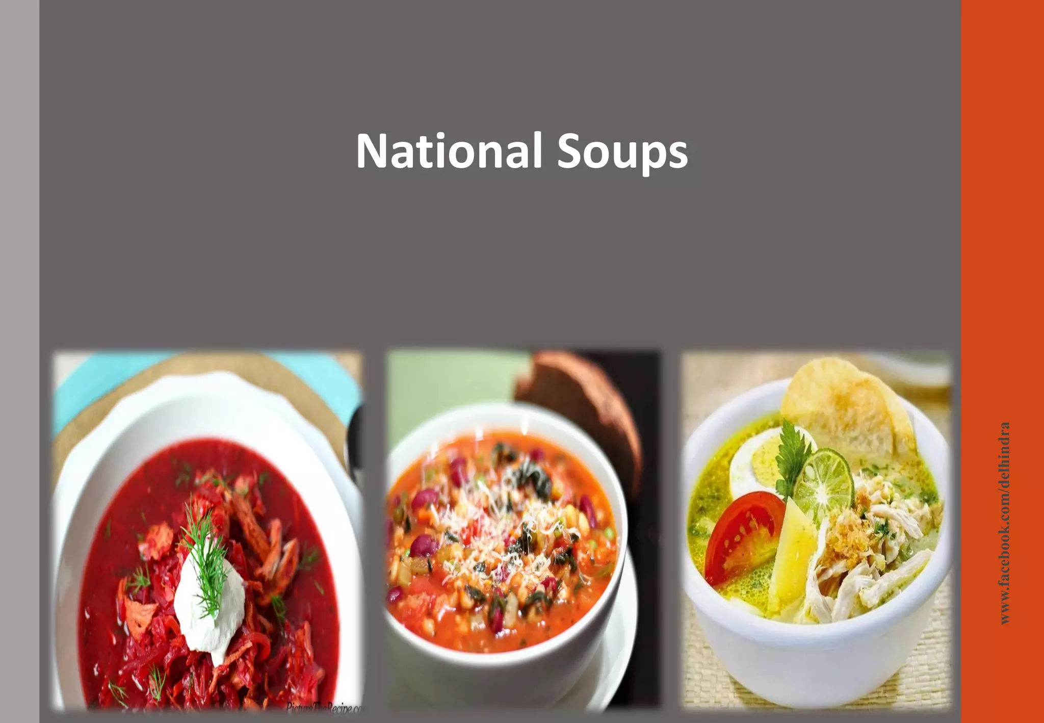 www.facebook.com/delhindra
National Soups
 