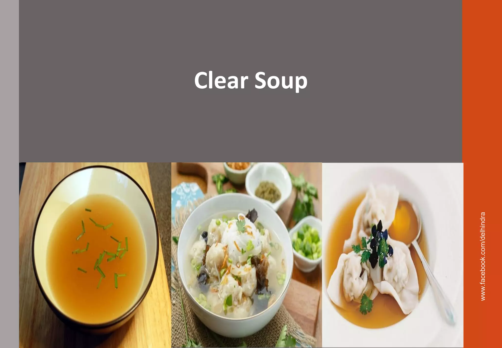 Clear Soup
www.facebook.com/delhindra
 