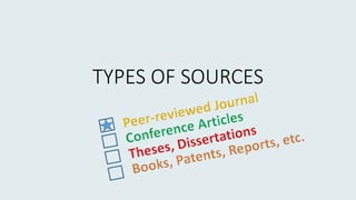 TYPES OF SOURCES
 