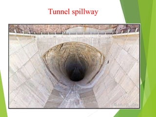 Tunnel spillway
 