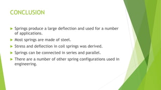Typesofspringsitsapplicationandreasons 160410082634 | PPT
