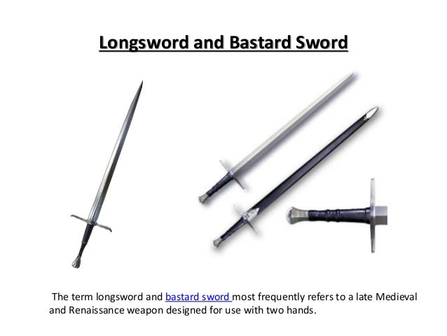 Bastard Sword Vs Longsword Bastard Sword Vs Longsword