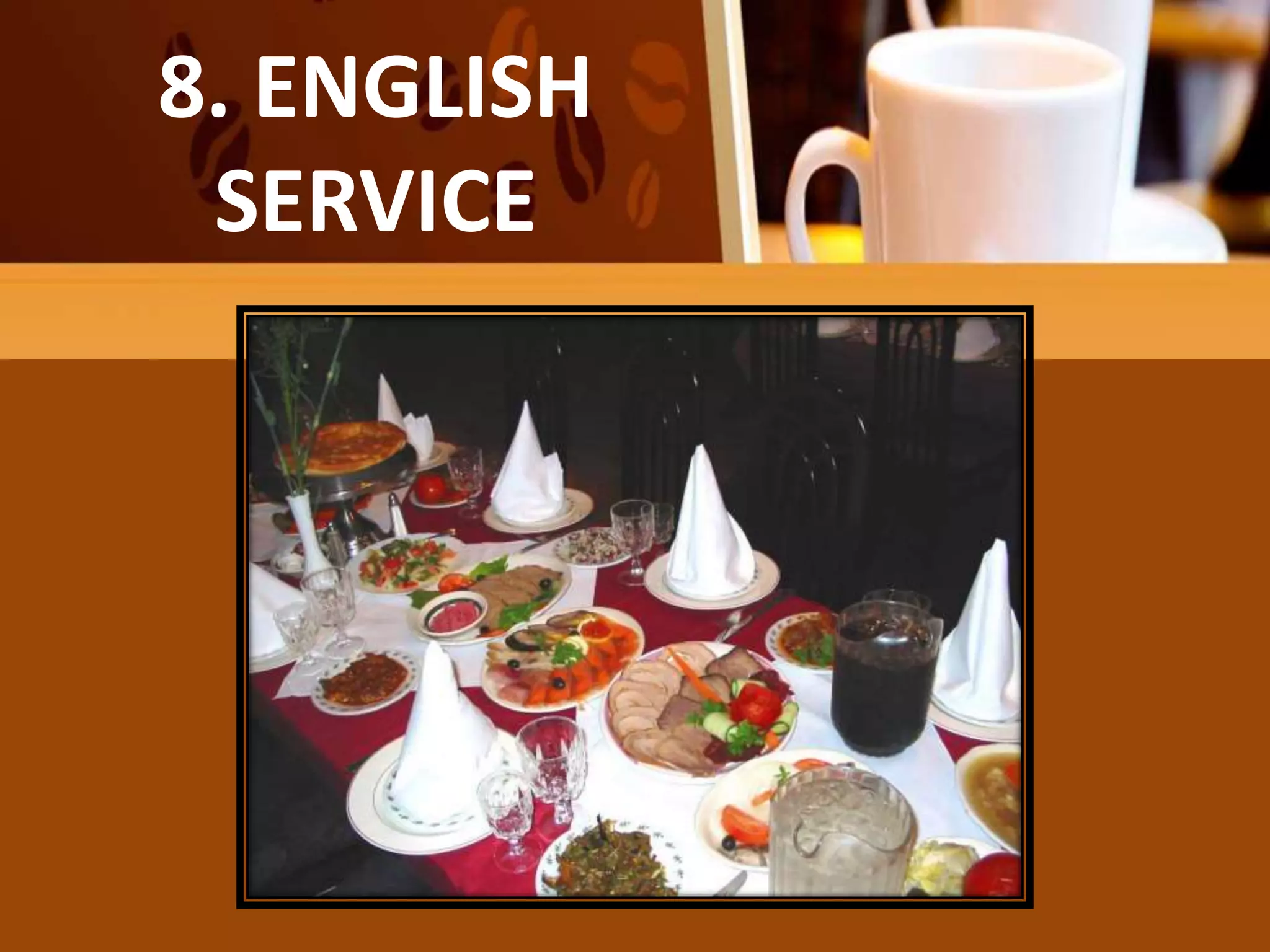 FAMILY
OR COMPROMISE
SERVICE
8. ENGLISH
SERVICE
 