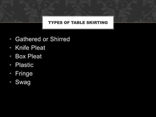 Types of Table Skirting