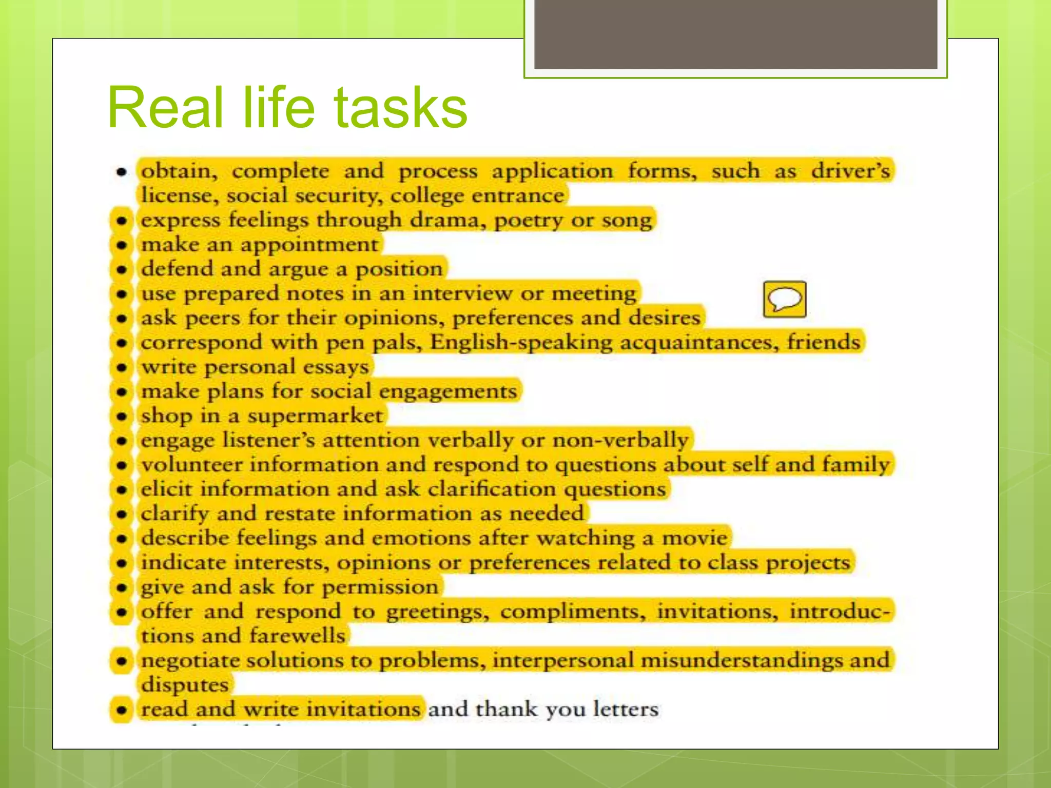 Real life tasks
 