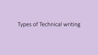 Types of Technical writing
 
