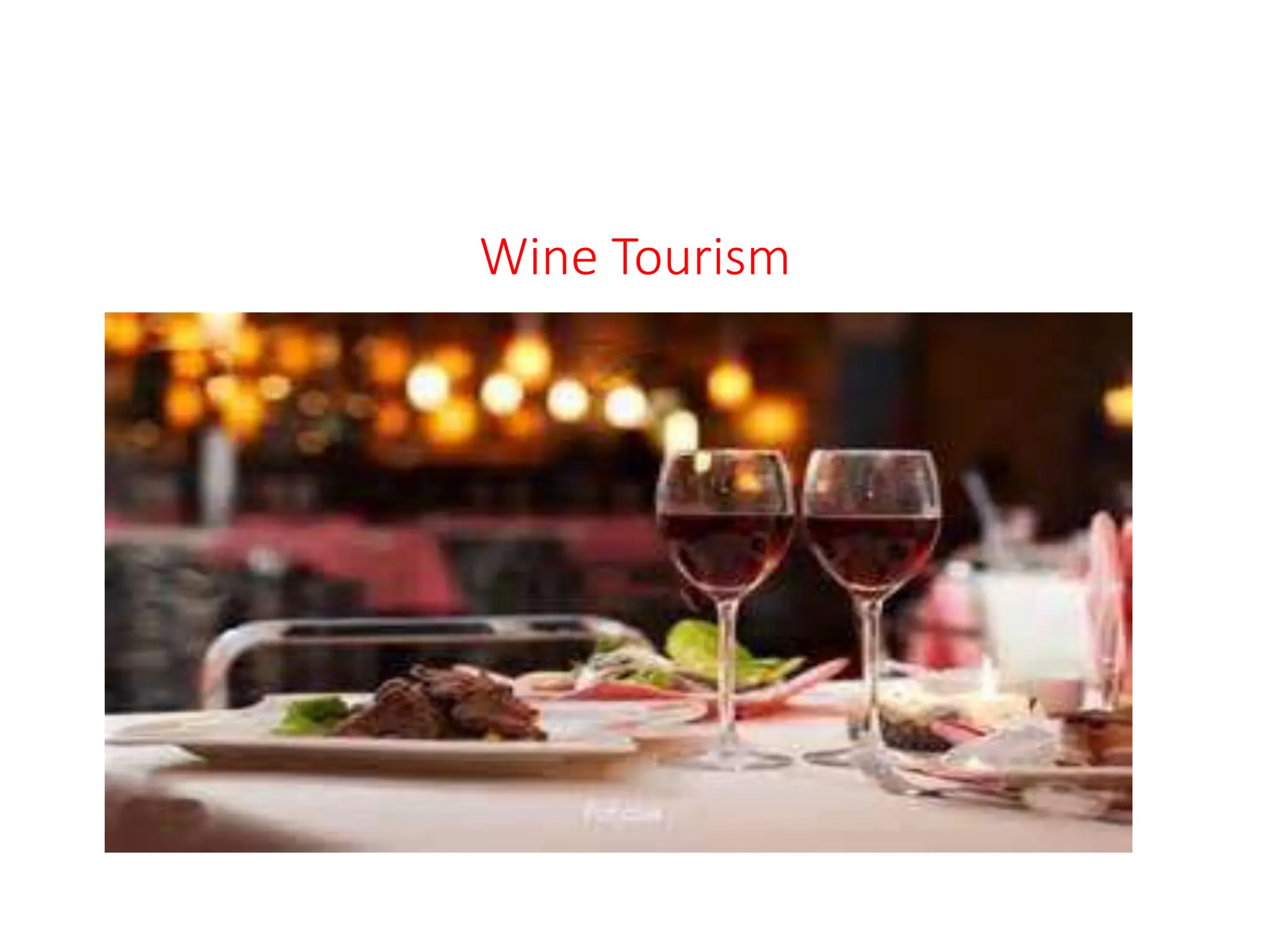 Wine Tourism
 