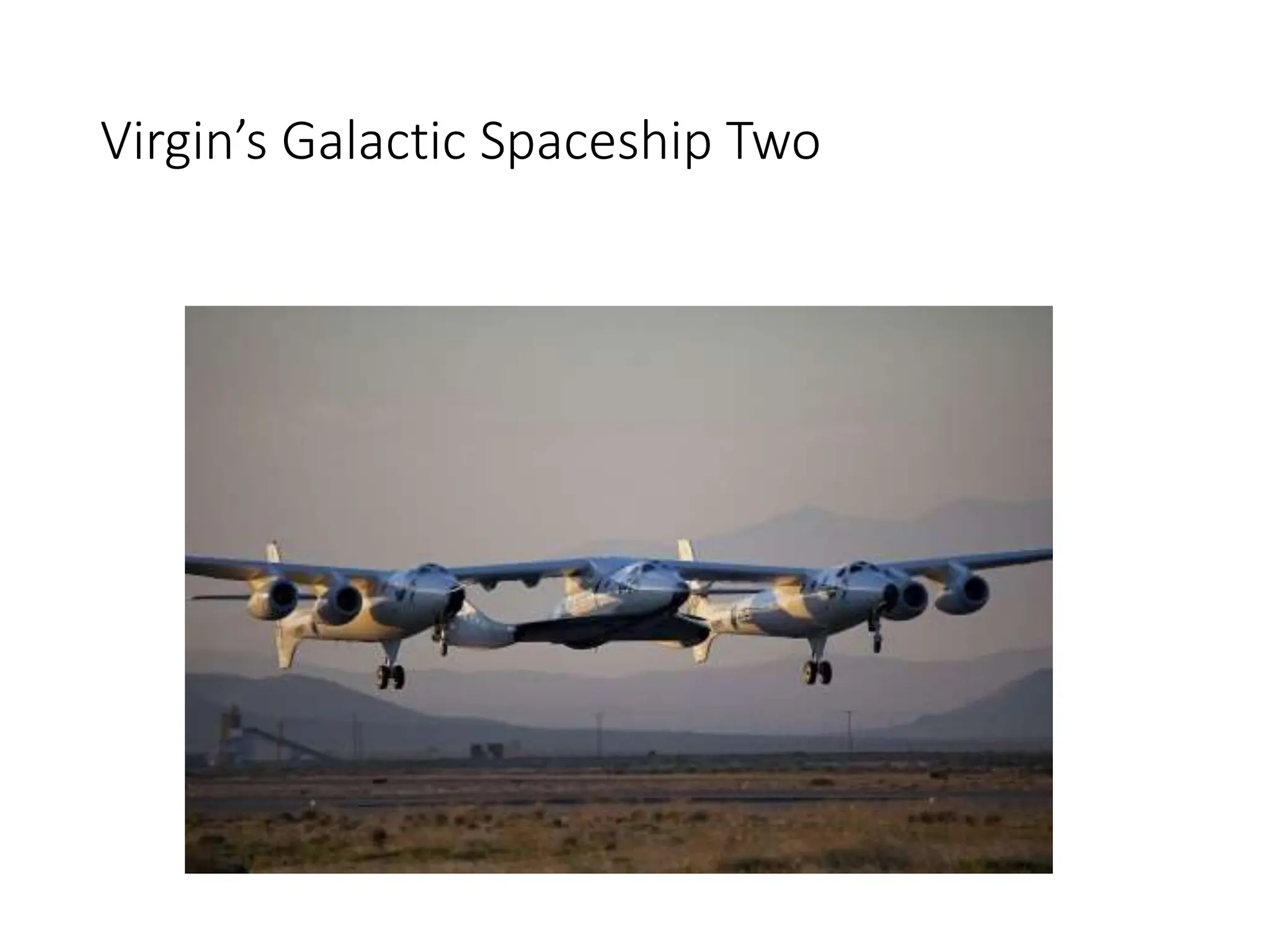 Virgin’s Galactic Spaceship Two
 