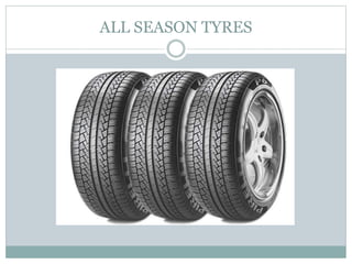 ALL SEASON TYRES
 