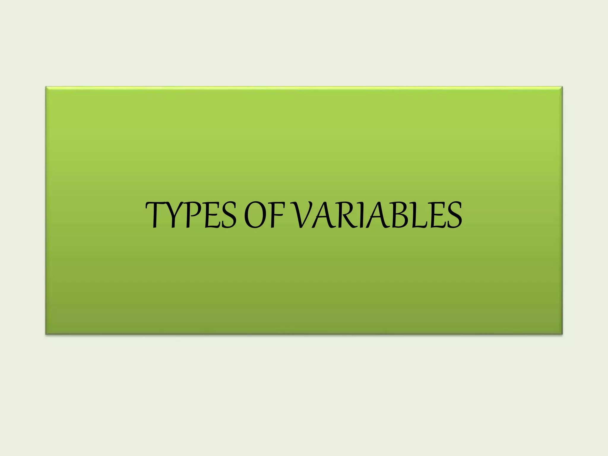 TYPESOFVARIABLES
 