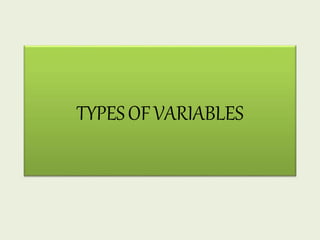 TYPESOFVARIABLES
 