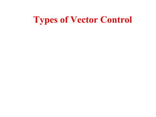 Types of Vector Control
 