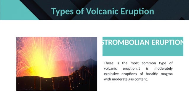 TYPES OF VOLCANIC ERAPTION GRADE 9 TOPIC | PPTX | Geology | Science