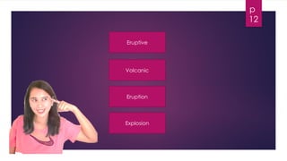 TYPES OF VOLCANIC ERUPTION.ppt for grade 9x | PPTX