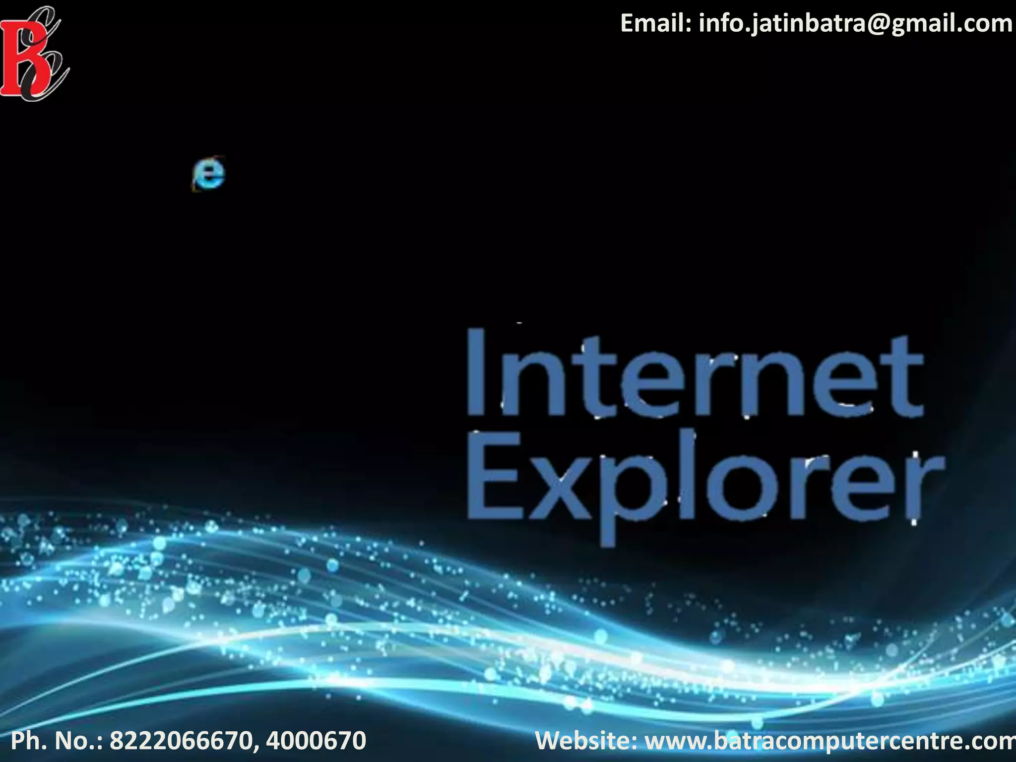 Ph. No.: 8222066670, 4000670
Email: info.jatinbatra@gmail.com
Website: www.batracomputercentre.com
 