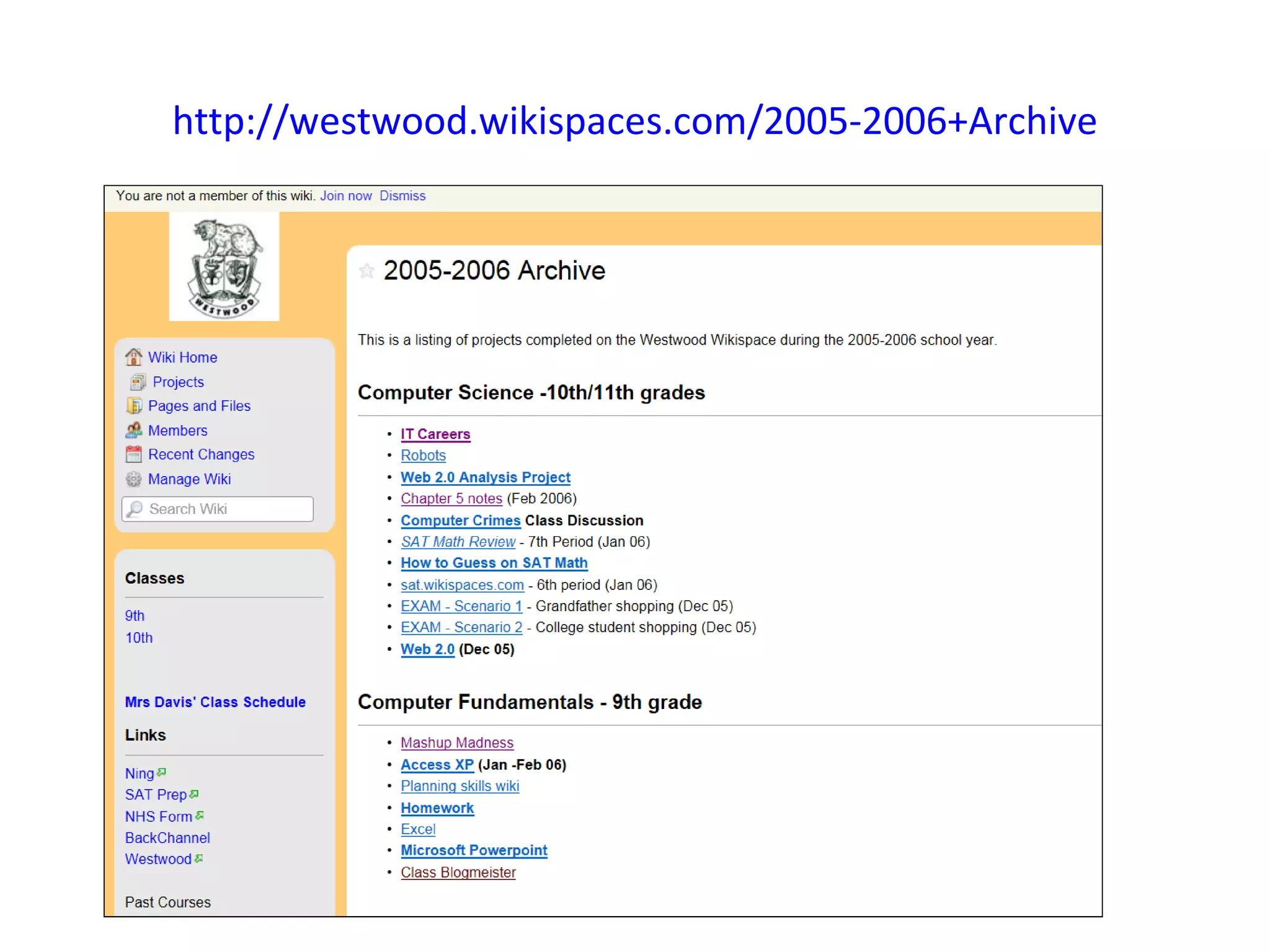 http://westwood.wikispaces.com/2005-2006+Archive
 