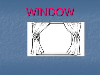 WINDOW
 