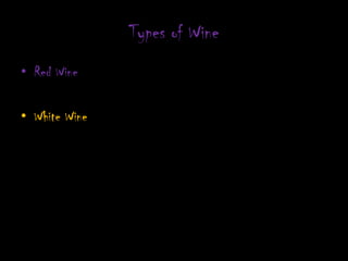 Types of Wine Red Wine White Wine 