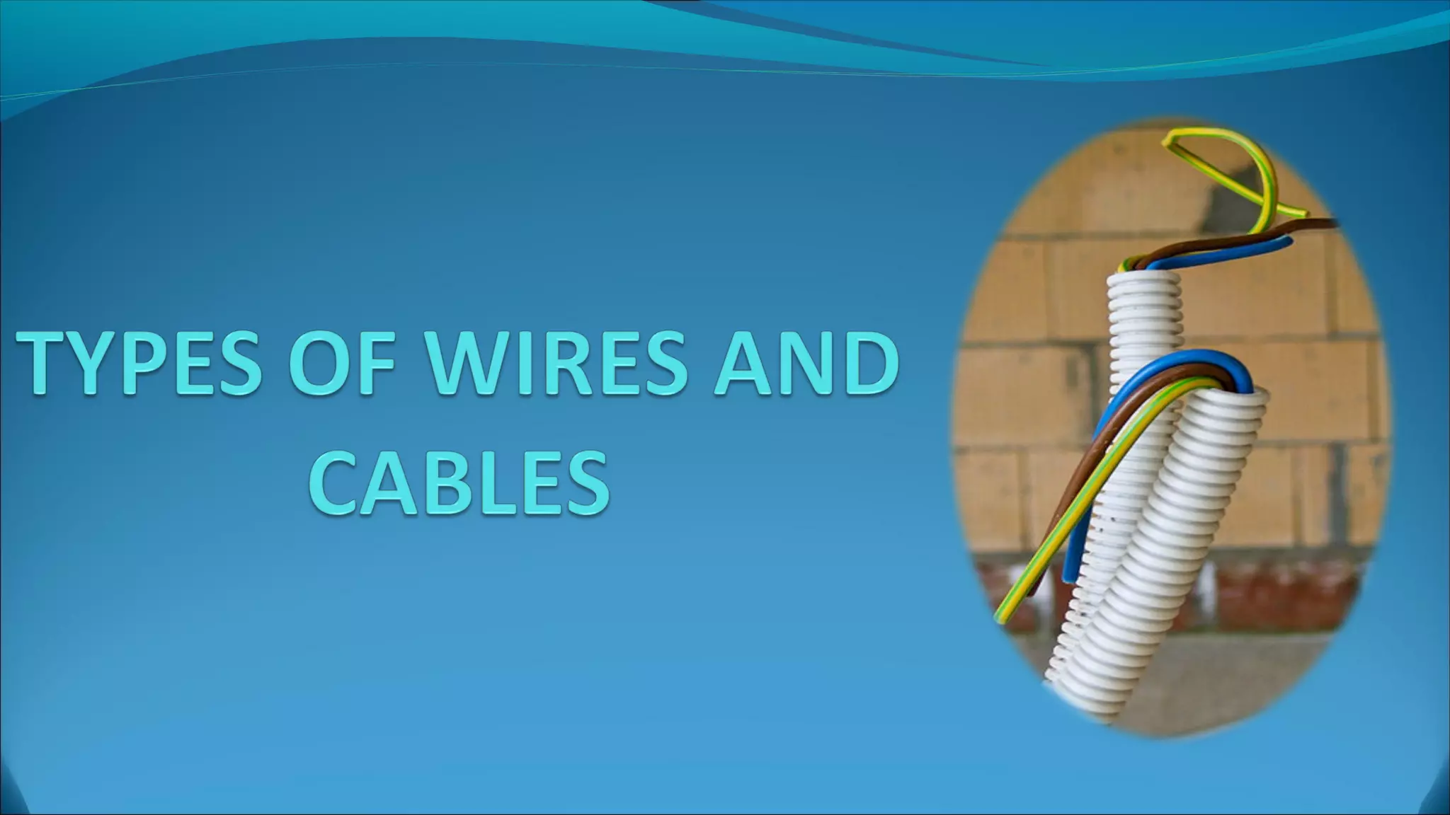 Types of wires and cables ic | PPT