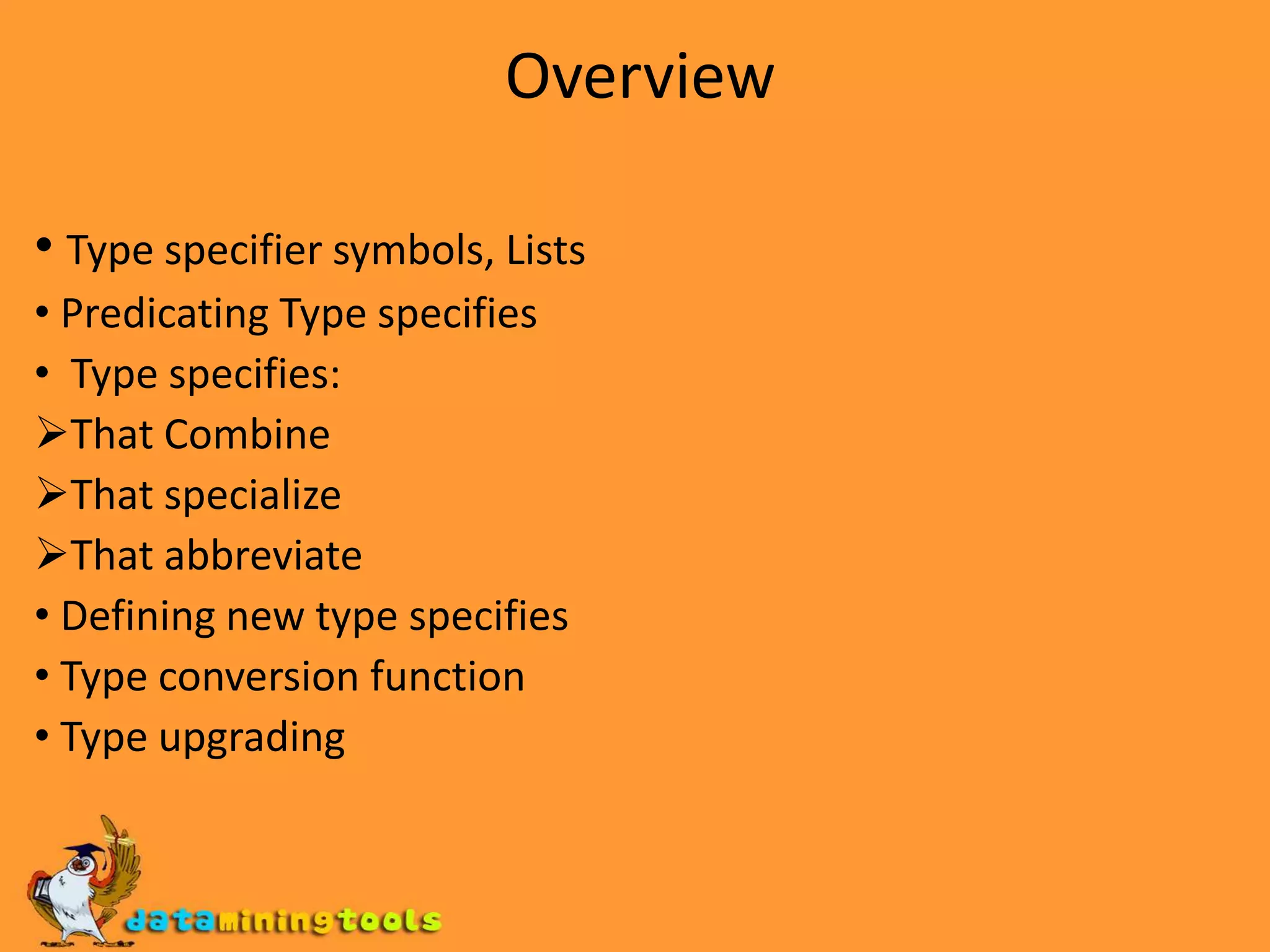 OverviewType specifier symbols, Lists