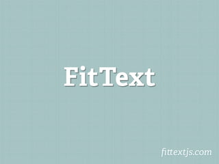 FitText

          ﬁ extjs.com
 