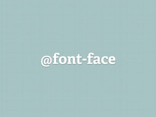 @font-face
 
