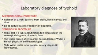 George Fernand Widal Typhoid fever, Eteric fever, | PPTX