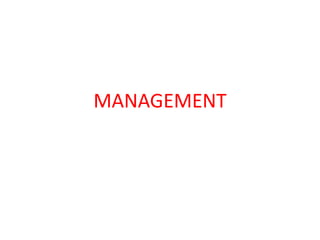 MANAGEMENT
 