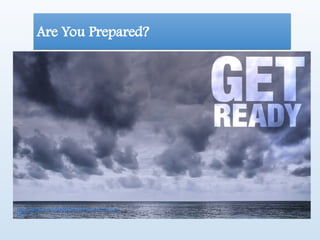 Are You Prepared?
http://gawker.com/5834445/how-to-prepare-for-a-hurri
cane
 