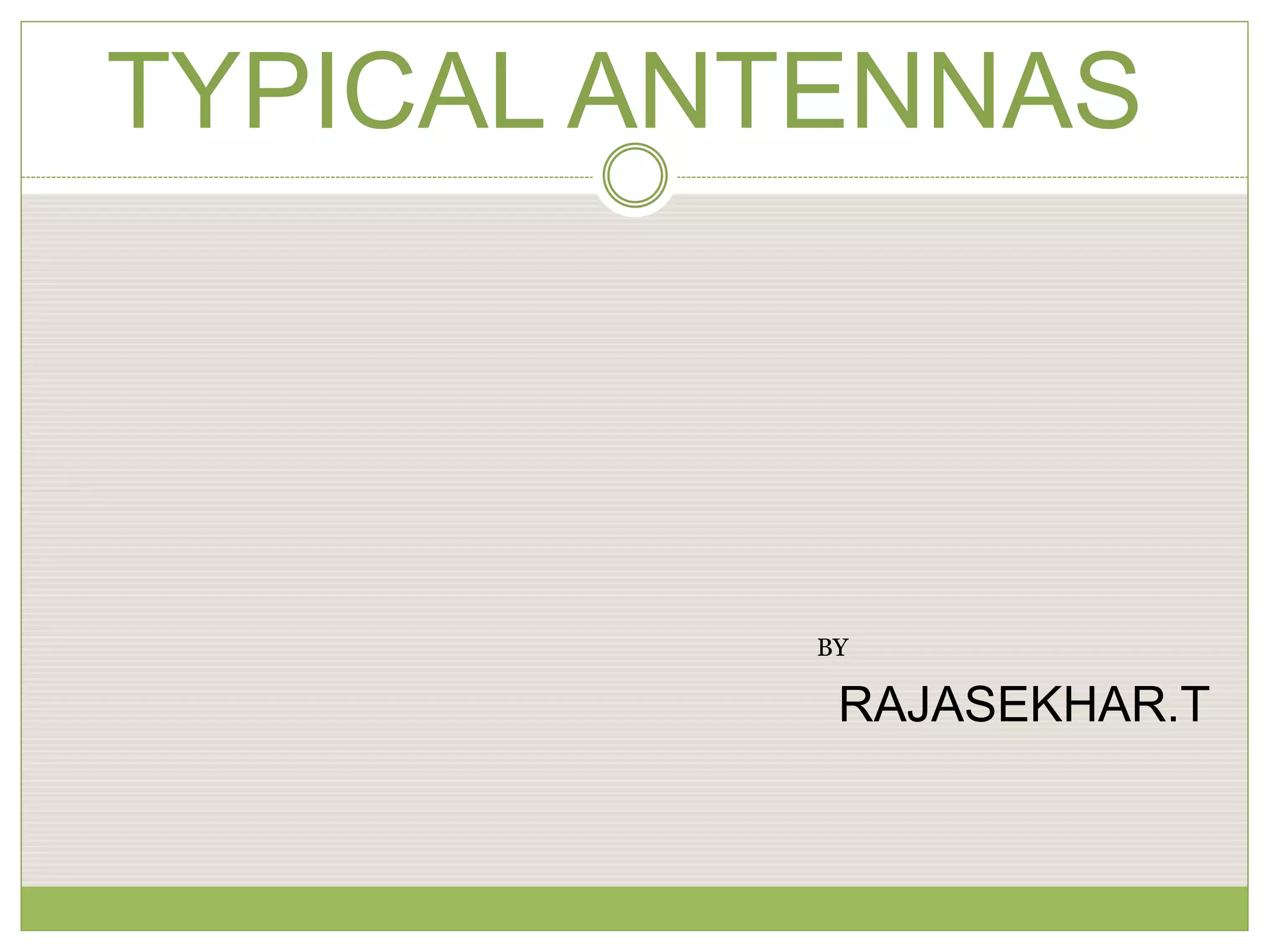 TRAVELLING WAVE ANTENNAS GUIDE PPT