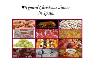 ♥ Typical Christmas dinner  in Spain. 