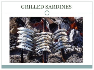 GRILLED SARDINES