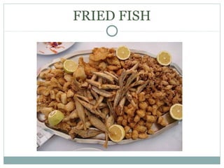 FRIED FISH