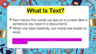 Type Following Text TYPING AND SELECTING TEXT GRADE 1CC.pptx