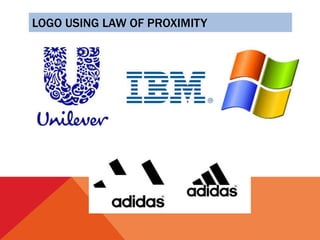 LOGO USING LAW OF PROXIMITY
 