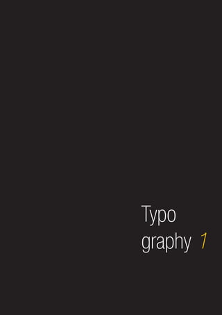 Typo
graphy 1
 