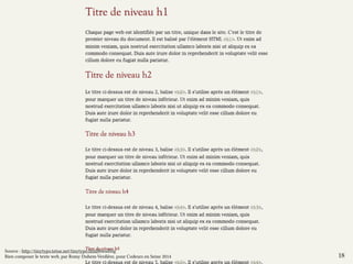 18 
Source : http://tinytypo.tetue.net/tinytypo.html#heading 
Bien composer le texte web, par Romy Duhem-Verdière, pour Codeurs en Seine 2014 
 