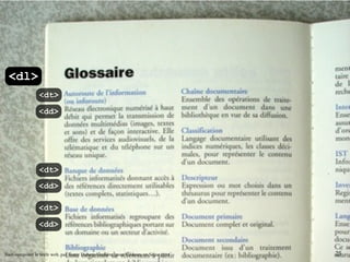 <dl> 
<dt> 
<dd> 
<dt> 
<dd> 
<dt> 
<dd> 
Bien composer le texte web, par Romy Duhem-Verdière, pour Codeurs en Seine 2014 25 
 