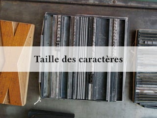 Taille des caractères 
 