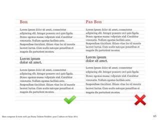 Bien composer le texte web, par Romy Duhem-Verdière, pour Codeurs en Seine 2014 63 
 