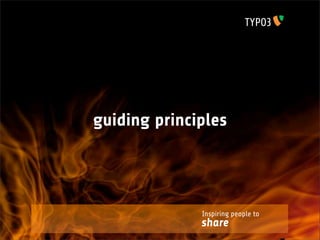 guiding principles




              Inspiring people to
              share
 