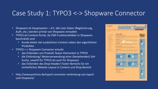 Case Study 2: TYPO3 als Oauth2 Server
• TYPO3 ist/ war Hauptsystem – d.h. alle User-Daten (Registrierung, Auth, etc.) werd...