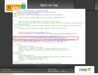 Agire sui tag




 T3Camp Italia                                    TYPO3 e il SEO
 Il primo evento italiano dedicato a Typo3        William Sbarzaglia - InteRa srl
giovedì 2 dicembre 2010
 
