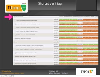 Shorcut per i tag




 T3Camp Italia                                      TYPO3 e il SEO
 Il primo evento italiano dedicato a Typo3          William Sbarzaglia - InteRa srl
giovedì 2 dicembre 2010
 