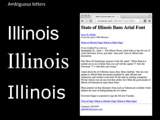 Ambiguous letters
Illinois
Illinois
Illinois
 