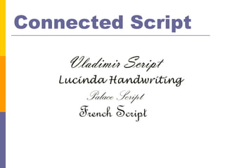 Connected Script
 