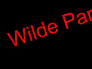 Wilde Party!