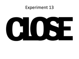 Experiment 13
 